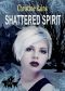 [Totem 04] • Shattered Spirit (Totem Book 4)